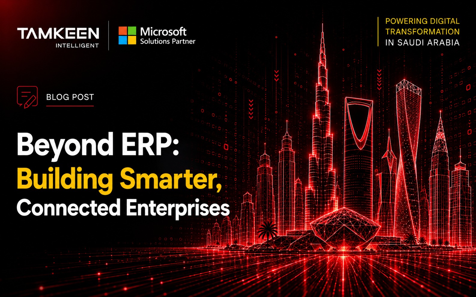 Beyond ERP: How Tamkeen Intelligent Is Building Smarter, Connected Enter...